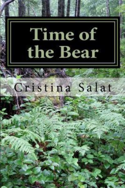 Cover for Cristina Salat · Time of the Bear (Paperback Book) (2016)