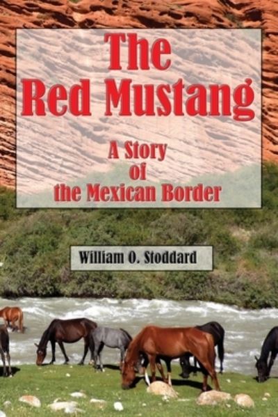 Cover for William O Stoddard · The Red Mustang (Paperback Book) (2017)