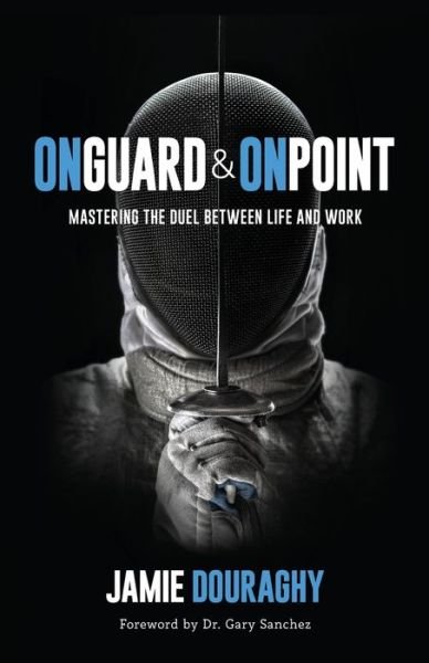 Cover for Jamie Douraghy · On Guard and On Point (Taschenbuch) (2019)