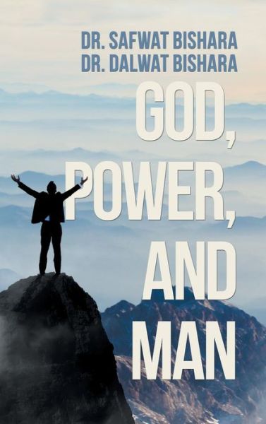 Cover for Dr Safwat Bishara · God, Power, and Man (Hardcover Book) (2018)