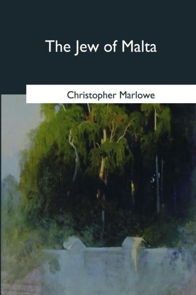 Cover for Professor Christopher Marlowe · The Jew of Malta (Paperback Bog) (2017)