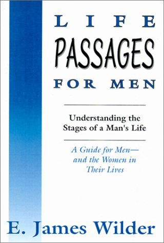 Cover for James Wilder · Life Passages for Men: Understanding the Stages of a Man's Life (Paperback Book) (1997)