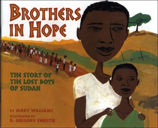 Cover for Mary Williams · Brothers in Hope: the Story of the Lost Boys of Sudan (Hardcover Book) (2013)