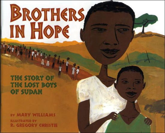 Cover for Mary Williams · Brothers in Hope: the Story of the Lost Boys of Sudan (Gebundenes Buch) (2013)