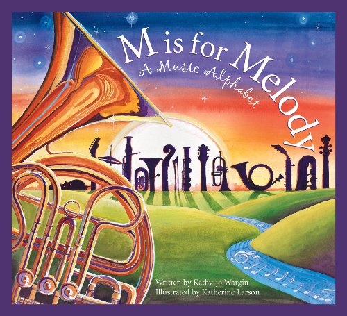 Cover for Kathy-jo Wargin · M is for Melody: a Music Alphabet (Sleeping Bear Alphabets) (Paperback Book) (2006)