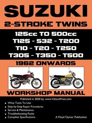 Cover for Floyd Clymer · SUZUKI 2-STROKE TWINS 125cc TO 500cc - 1962 ONWARDS - WORKSHOP MANUAL (Paperback Book) (2020)