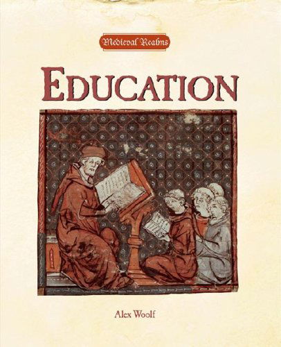 Cover for Alex Woolf · Education (Medieval Realms) (Hardcover Book) (2004)