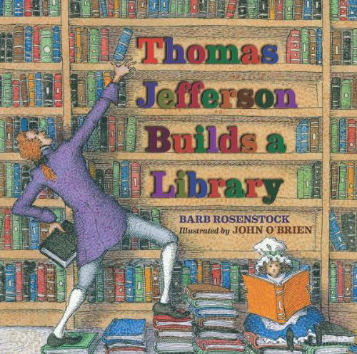 Cover for Barb Rosenstock · Thomas Jefferson Builds a Library (Hardcover Book) (2013)