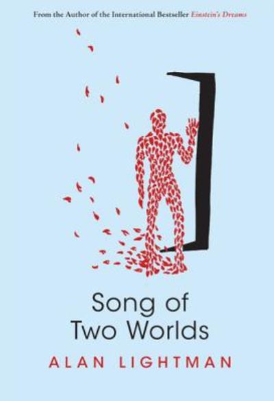 Cover for Alan Lightman · Song of Two Worlds (Paperback Book) (2017)