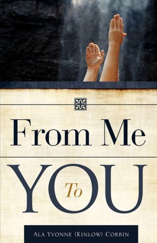 Cover for Ala Yvonne (Kinlow) Corbin · From Me to You (Taschenbuch) (2008)