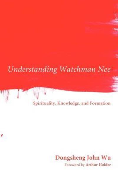 Cover for Dongsheng John Wu · Understanding Watchman Nee (Paperback Book) (2012)