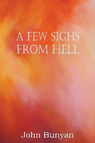 Cover for John Bunyan · A Few Sighs from Hell (Paperback Book) (2013)