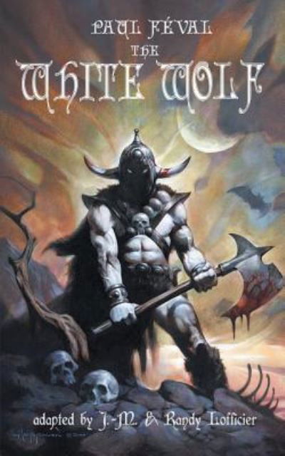 The White Wolf - Jean-Marc Lofficier - Books - Hollywood Comics - 9781612278322 - June 1, 2019