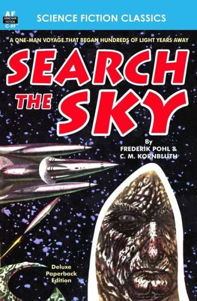 C M Kornbluth · Search the Sky (Paperback Book) (2014)