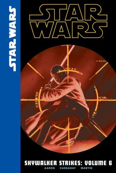 Cover for Jason Aaron · Star Wars Skywalker Strikes 6 (Hardcover Book) (2016)
