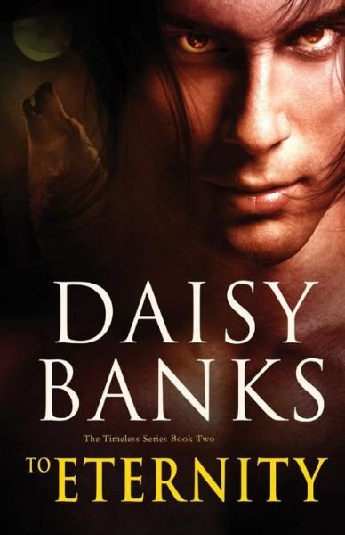 Cover for Daisy Banks · To Eternity (Paperback Book) (2014)