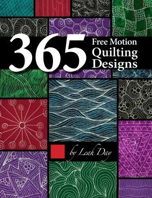 Cover for Leah Day · 365 Free Motion Quilting Designs (Paperback Bog) (2016)