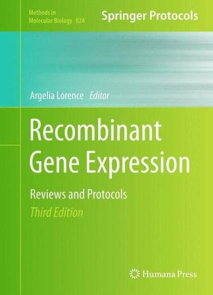 Cover for Argelia Lorence · Recombinant Gene Expression - Methods in Molecular Biology (Gebundenes Buch) [3rd ed. 2012 edition] (2011)