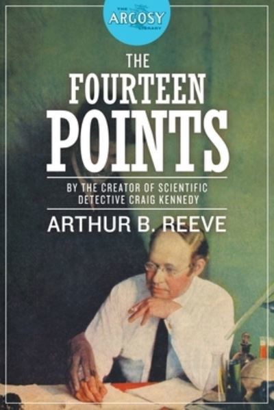 Cover for Arthur B. Reeve · The Fourteen Points (Paperback Bog) (2021)