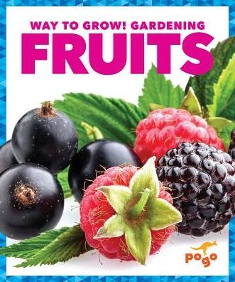 Cover for Rebecca Pettiford · Fruits - Way to Grow! Gardening (Hardcover Book) (2019)