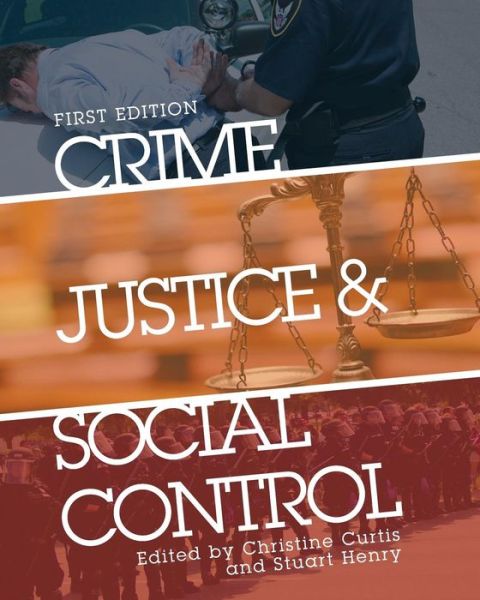 Cover for Stuart Henry · Crime, Justice, and Social Control (Paperback Book) [1st edition] (2013)