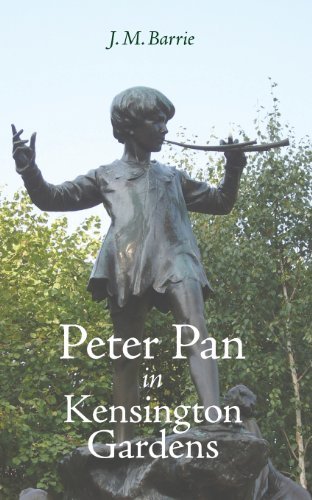 Peter Pan in Kensington Gardens - James Matthew Barrie - Books - Stonewell Press - 9781627300322 - October 19, 2013