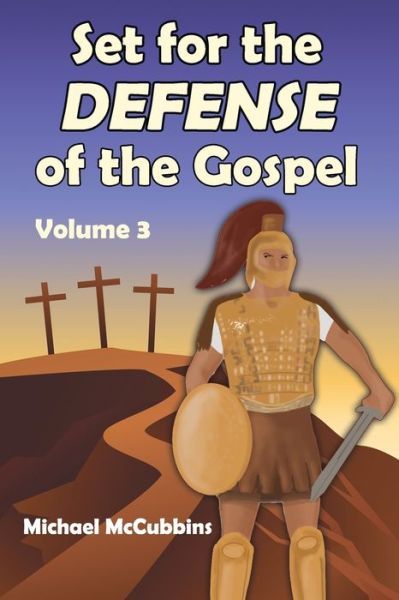Cover for Michael McCubbins · Set for the Defense of the Gospel: Volume 3 (Paperback Book) [Large type / large print edition] (2020)