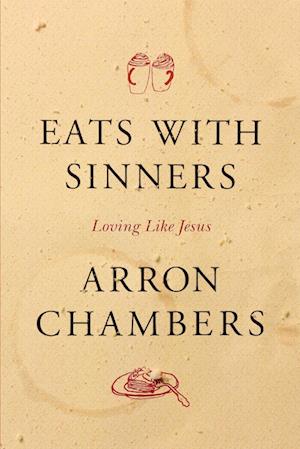 Cover for Arron Chambers · Eats with Sinners (Paperback Book) [Revised edition] (2017)
