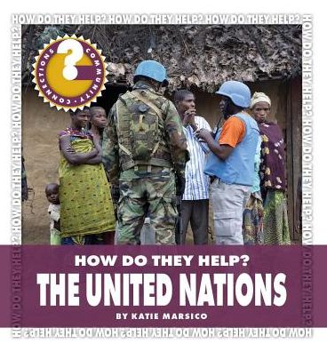 Cover for Katie Marsico · The United Nations (Community Connections) (Hardcover Book) (2014)