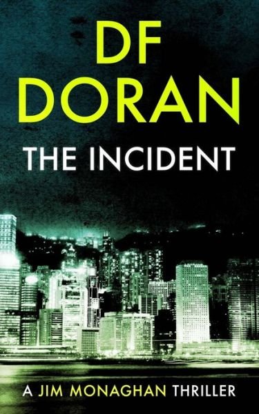 Cover for Df Doran · The Incident (Paperback Book) (2018)