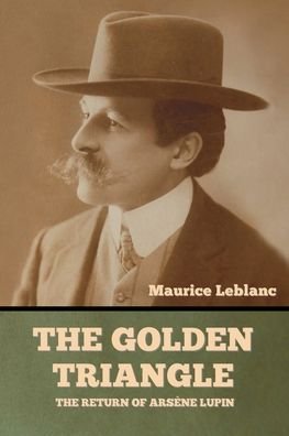 Cover for Maurice LeBlanc · The Golden Triangle (Paperback Bog) (2022)