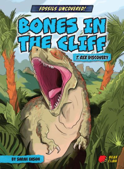Cover for Sarah Eason · Bones in the Cliff (Hardcover Book) (2022)