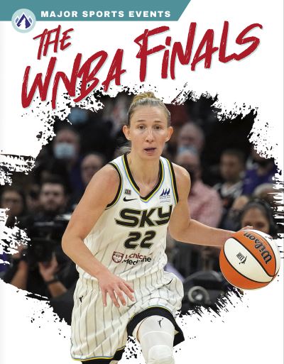 WNBA Finals - Ciara O'Neal - Książki - North Star Editions - 9781637383322 - 2023