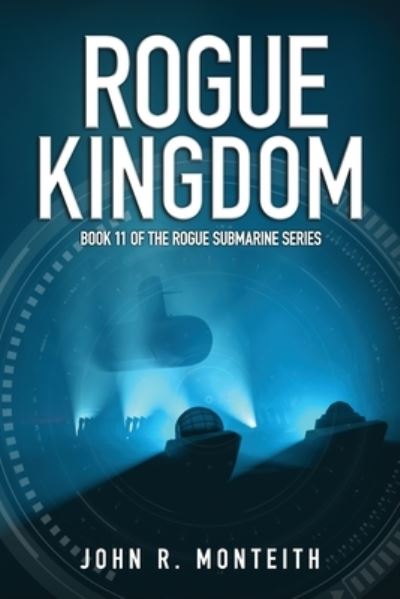 Cover for John R Monteith · Rogue Kingdom (Paperback Book) (2018)