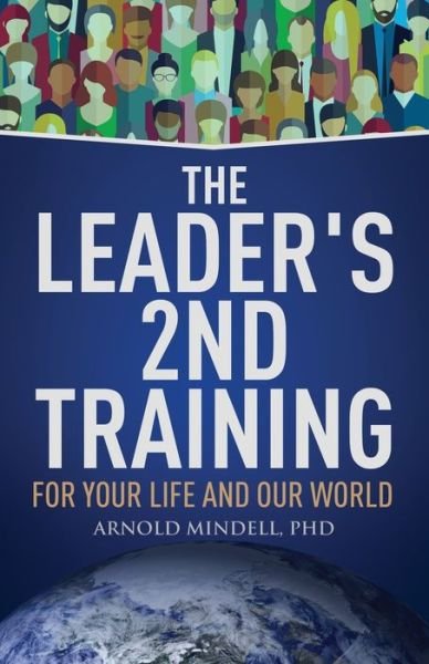 Cover for Arnold Mindell · The Leader's 2nd Training: For Your Life and Our World (Paperback Bog) (2019)