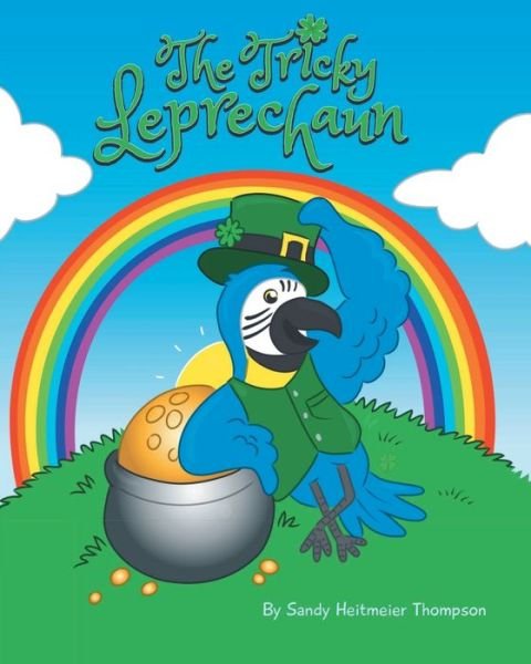 Cover for Sandy Heitmeier Thompson · The Tricky Leprechaun (Paperback Book) (2020)