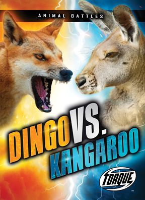 Cover for Kieran Downs · Dingo vs. Kangaroo (Hardcover Book) (2021)