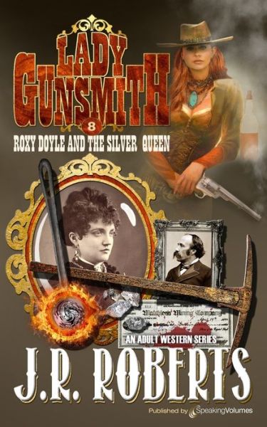 Roxy Doyle and the Silver Queen - J R Roberts - Books - Speaking Volumes - 9781645401322 - December 13, 2019