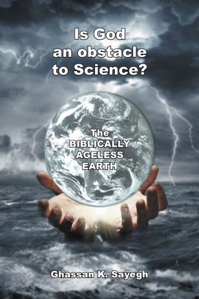 Cover for Ghassan K Sayegh · Is God an Obstacle to Science? (Paperback Book) (2021)