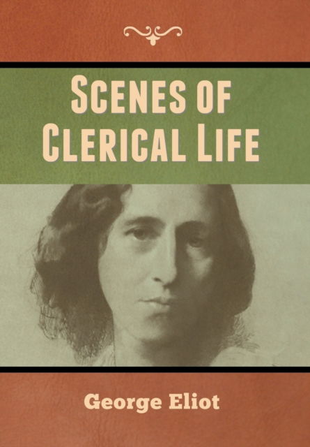 Cover for George Eliot · Scenes of Clerical Life (Hardcover Book) (2020)