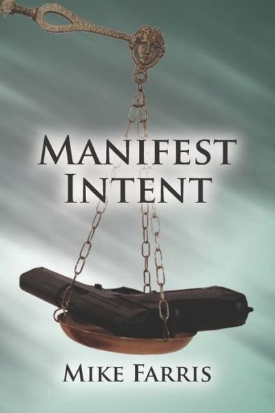 Cover for Mike Farris · Manifest Intent (Pocketbok) (2020)