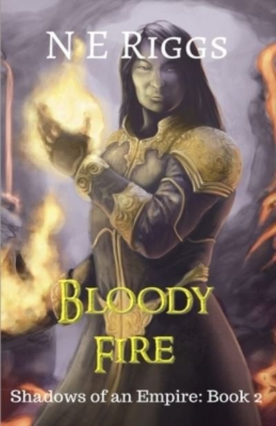 Cover for N E Riggs · Bloody Fire (Pocketbok) (2020)