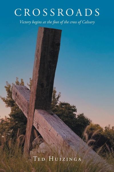 Cover for Ted Huizinga · Crossroads (Paperback Book) (2023)