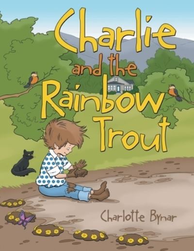 Cover for Charlotte Bynar · Charlie and the Rainbow Trout (Book) (2021)