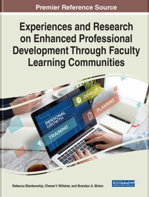 Cover for Experiences and Research on Enhanced Professional Development Through Faculty Learning Communities (Hardcover Book) (2022)