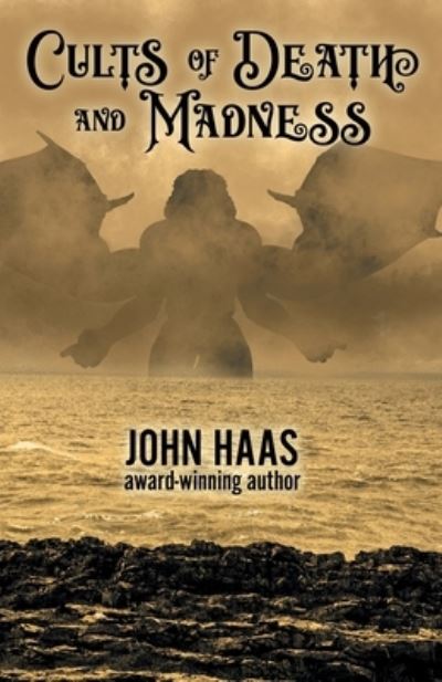 Cover for John Haas · Cults of Death and Madness (Pocketbok) (2021)