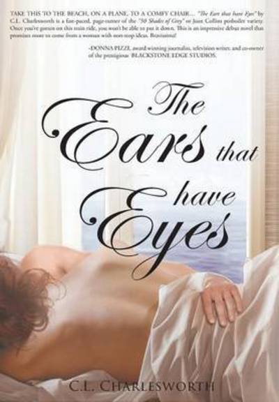 Cover for C L Charlesworth · The Ears That Have Eyes (Innbunden bok) (2015)