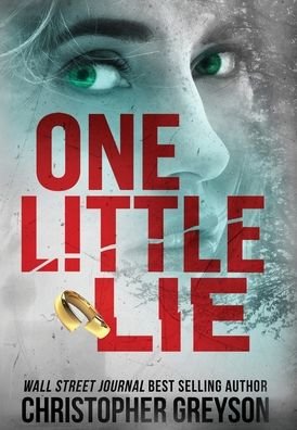 Cover for Christopher Greyson · One Little Lie (Inbunden Bok) (2021)