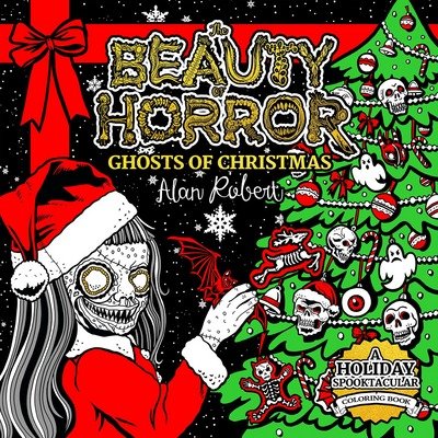 Cover for Alan Robert · The Beauty of Horror: Ghosts of Christmas Coloring Book - Beauty of Horror (Pocketbok) (2018)