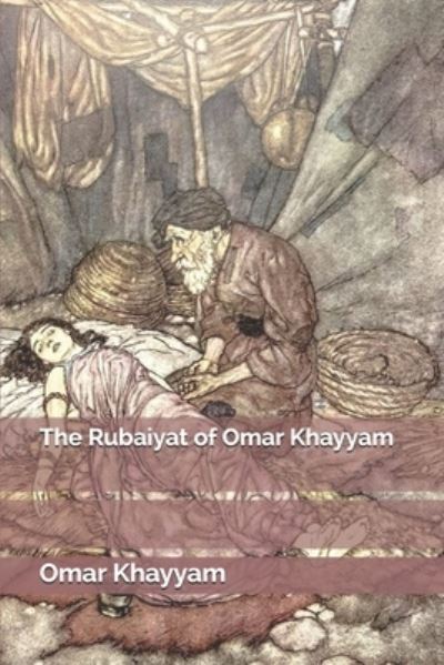 The Rubaiyat of Omar Khayyam - Omar Khayyam - Książki - Independently Published - 9781689975322 - 2 września 2019